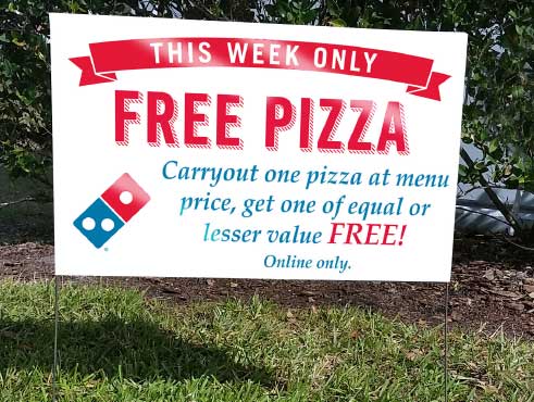 BBI Marketing - Domino's Pizza Yard Signs